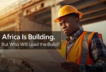 Africa Is Building. But Who Will Lead the Build? Africa construction talent gap 2026
